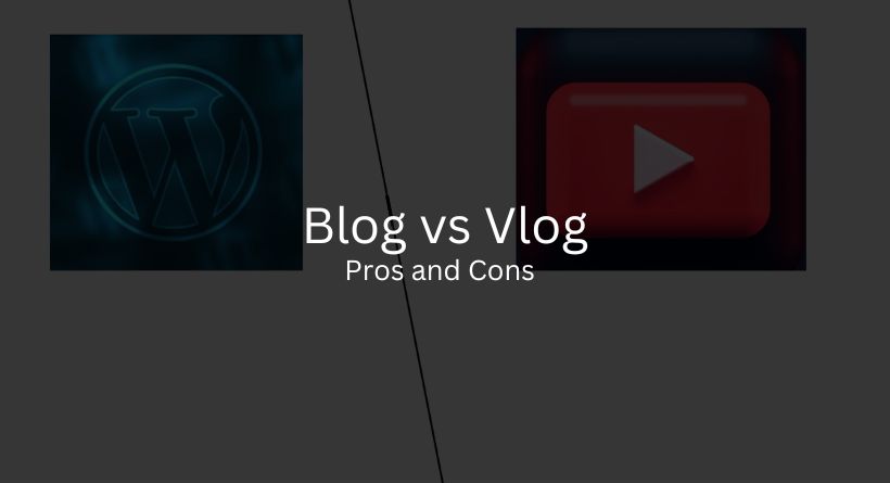 Blog vs Vlog: Pros and Cons