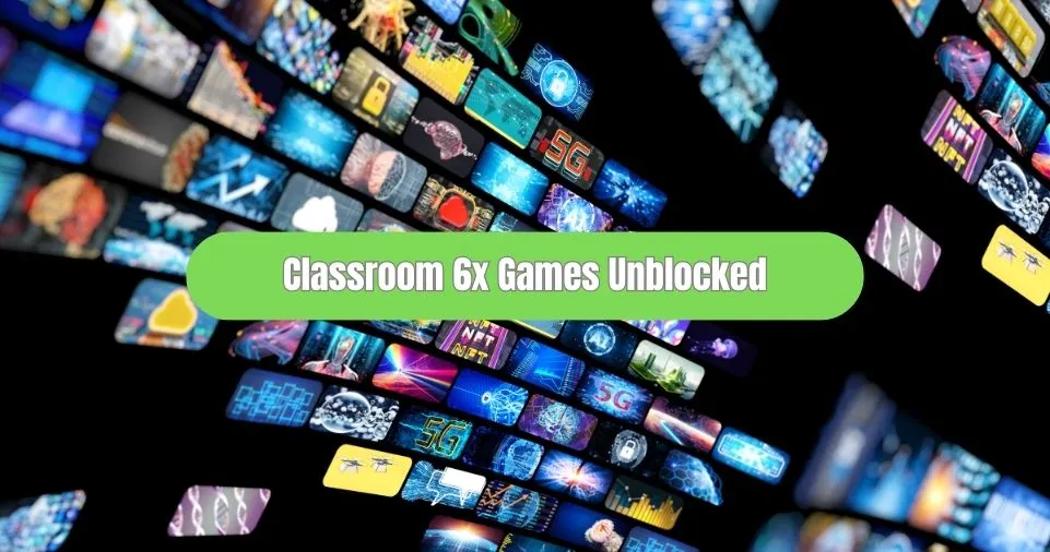 Classroom 6x Games Unblocked