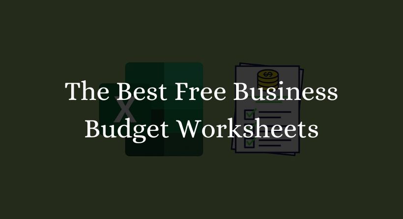 The Best Free Effective Business Budget Worksheets 2023
